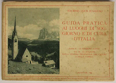 TCI Guida ai Luoghi di Soggiorno e Cura d’Italia 1935 Parte II 157 FOTO #L506