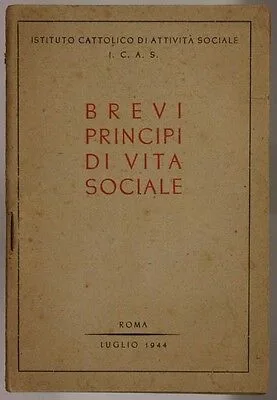 OPUSCOLO ISTITUTO CATTOLICO ICAS  BREVI PRINCIPI DI VITA SOCIALE 1944 #SA593