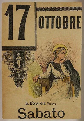 FOGLIO DI CALENDARIO Santo del Giorno Santa Edvige 17 OTTOBRE “900 #SA473