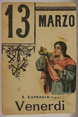 FOGLIO DI CALENDARIO Santa Eufrasia Santo del Giorno 13 MARZO “900 #SA444
