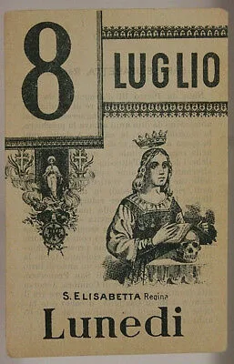 FOGLIO DI CALENDARIO Santo del Giorno S. Elisabetta Regina 8 LUGLIO “900 #SA463