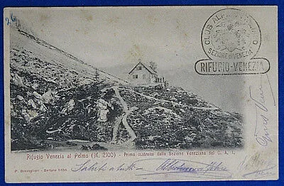 RIFUGIO VENEZIA al PELMO CAI Club Alpino Italiano viaggiata “900 f/p #19381