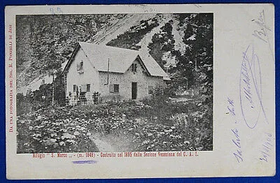 RIFUGIO SAN MARCO  Club Alpino Italiano CAI ANTELAO viaggiata 1908 f/p #19445
