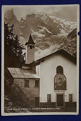 MONTE BIANCO NOTRE DAME DE GUERISON NON VIAGGIATA FG ANNI 40/50 #17006