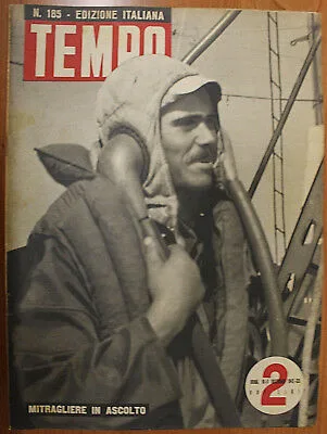 TEMPO n. 185 DICEMBRE 1942 MITRAGLIERE IN ASCOLTO #R185