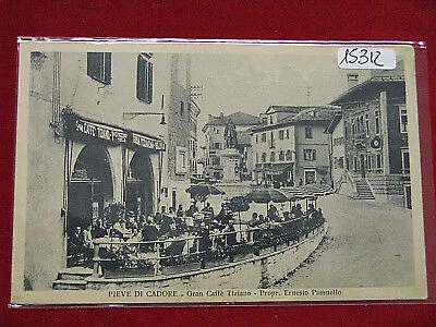 PIEVE DI CADORE Gran Caffè Tiziano – animata, viaggiata, 1932 #15312