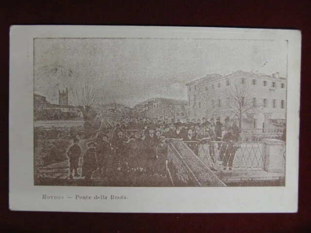 Rovigo Ponte della Ruota – anni 10 viaggiata #13190