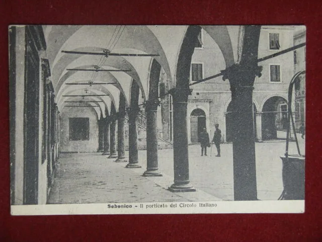SEBENICO Croazia Porticato del Circolo Italiano non viaggiata anni 10 #11297
