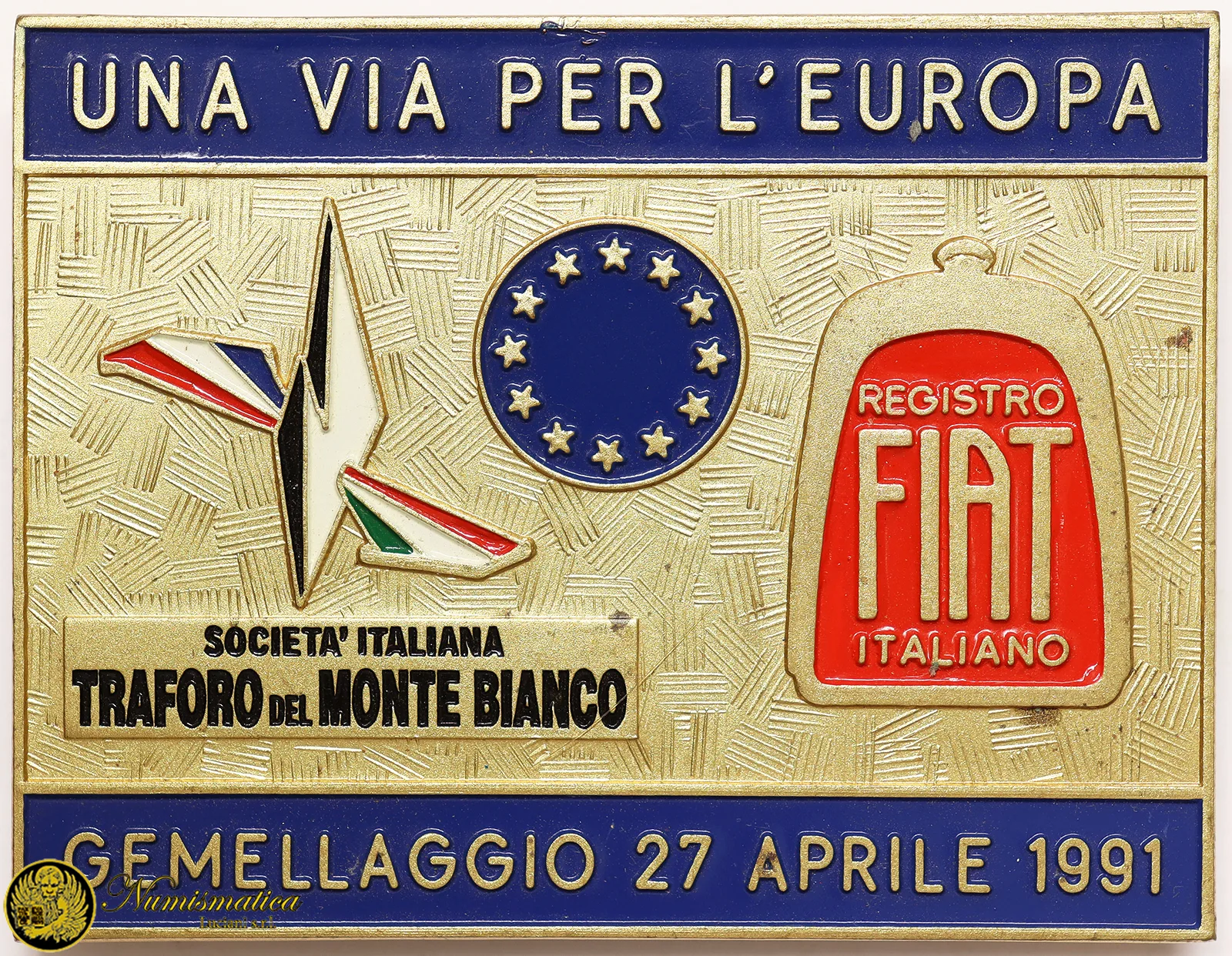 Placca Società Italiana Traforo del Monte Bianco “Una Via per L’Europa” Gemellaggio 1991 FIAT 85×66 mm #KG311