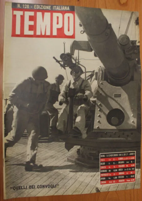 TEMPO n. 128 NOVEMBRE 1941 QUELLI DEI CONVOGLI #R128