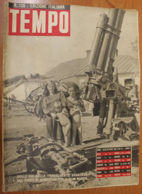 TEMPO n. 126 OTTOBRE 1941 AVANZATA DEL CORPO DI SPEDIZ ITALIANO IN RUSSIA #R126
