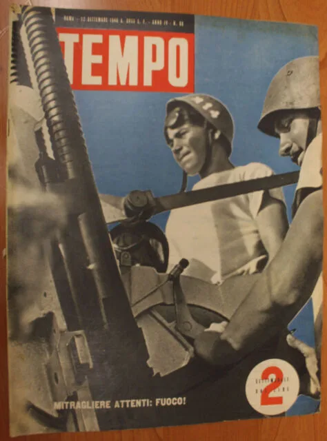 TEMPO n. 68 SETTEMBRE 1940 MITRAGLIERE ATTENTI: FUOCO! #R68