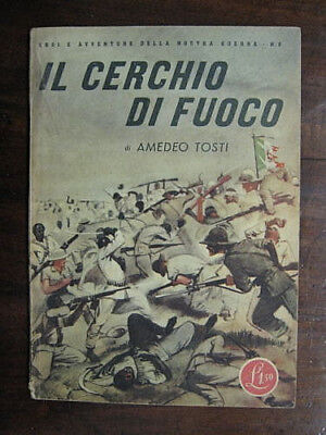IL CERCHIO DI FUOCO 1942 AMEDEO TOSTI Ed. Rizzoli # L 92