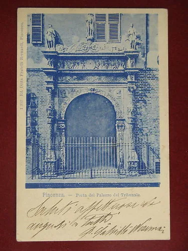 PIACENZA Porta del Palazzo del Tribunale viaggiata “900 f/p #6694