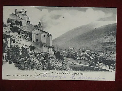 S. PIERRE Castello ed il Capoluogo viaggiata “900 #9244