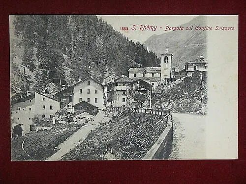 S. RHEMY Borgata sul Confine no viaggiata “900 #9304