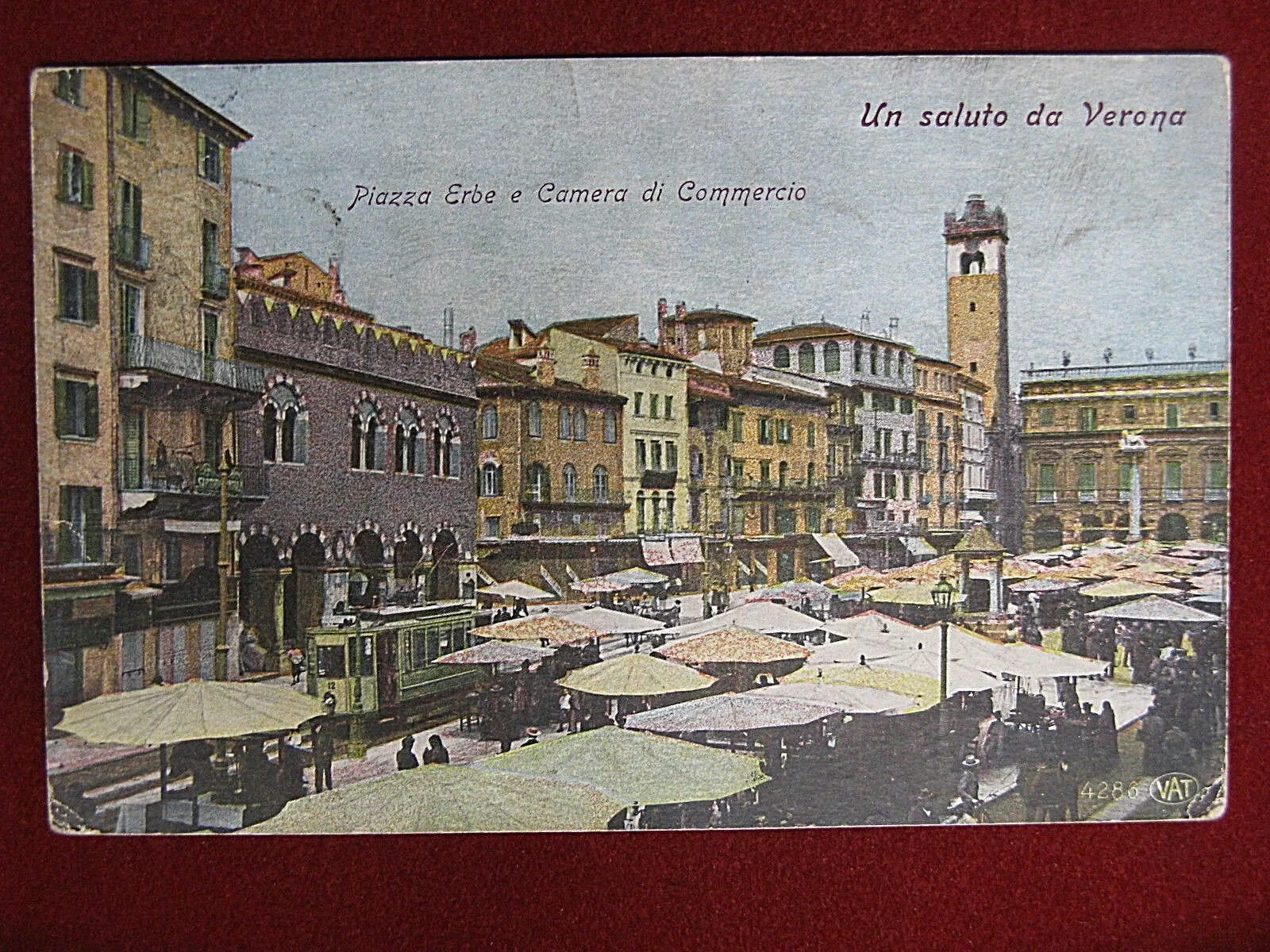 Un Saluto da Verona Piazza Erbe Camera di Commercio “900 viaggiata #11919
