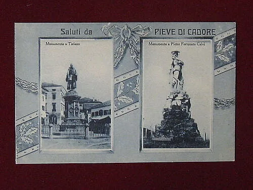 SALUTI DA PIEVE DI CADORE – MONUMENTI NON VIAGGIATA #3656