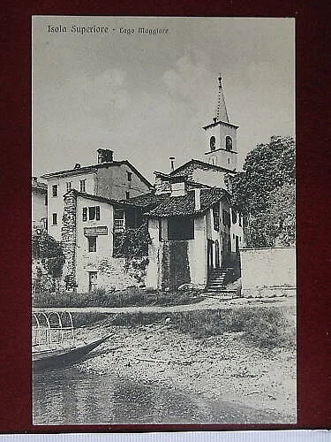 ISOLA SUPERIORE Lago Maggiore no viaggiata anni 10 #4733