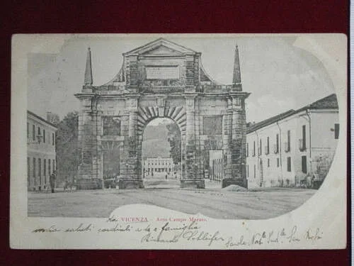 VICENZA Arco Campo Marzio viaggiata anni 10 #1832