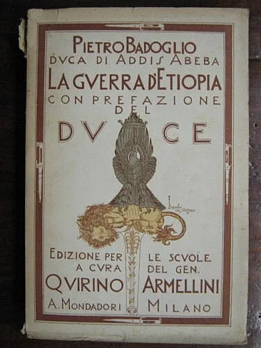LA GUERRA D’ ETIOPIA Pietro Badoglio pp. 313 #L32