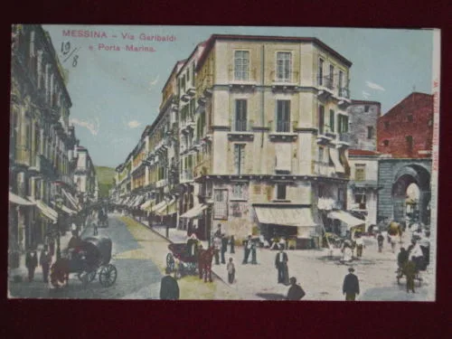 MESSINA  Via Garibaldi e porta Marina,viaggiata,animata,1909 f/p   #345