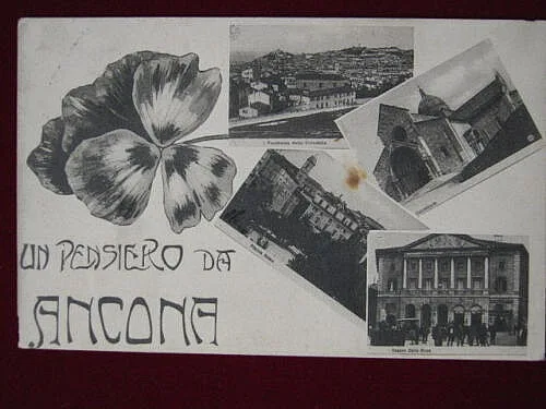 ANCONA Un Pensiero, Varie Vedute, viaggiata 1908 f/p #608