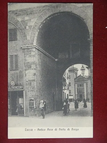 LUCCA Antico Arco animata non viaggiata anni 10 #7978